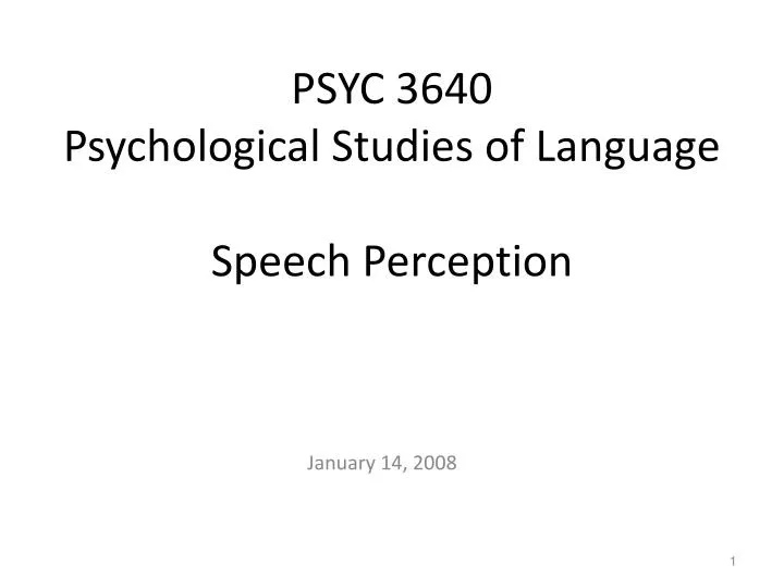 psyc 3640 psychological studies of language speech perception