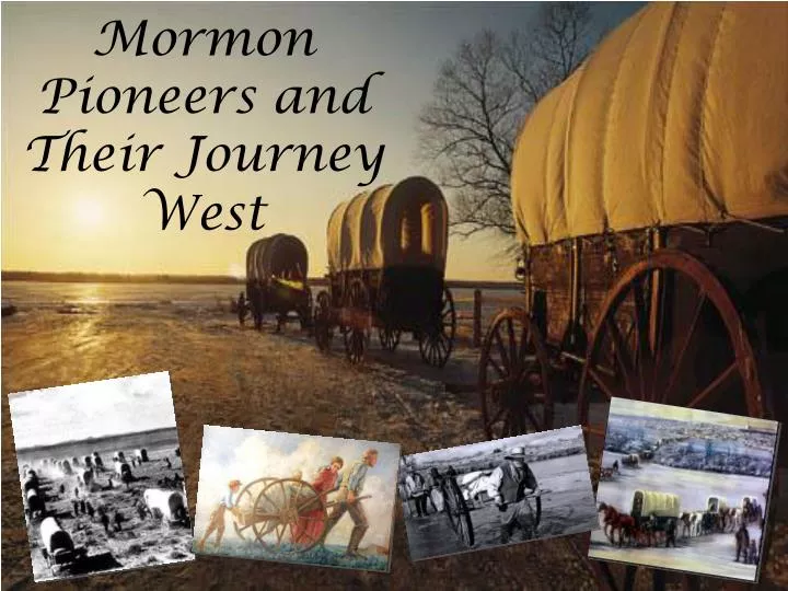 mormon pioneers and their journey west