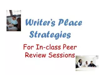 Writer’s Place Strategies