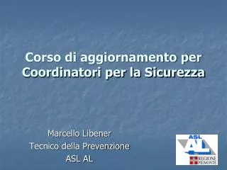 Corso di aggiornamento per Coordinatori per la Sicurezza