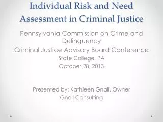 Individual Risk and Need Assessment in Criminal Justice