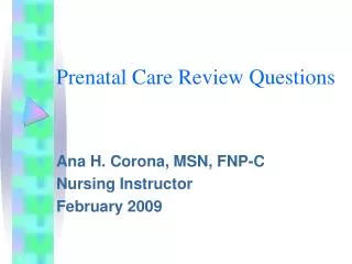 Prenatal Care Review Questions