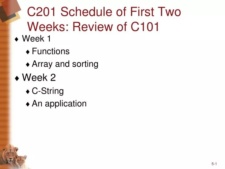 c201 schedule of first two weeks review of c101
