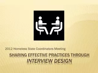 Sharing effective practices through Interview Design