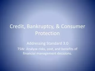 Credit, Bankruptcy, &amp; Consumer Protection