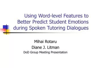 Using Word-level Features to Better Predict Student Emotions during Spoken Tutoring Dialogues