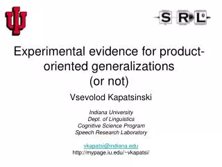 Experimental evidence for product-oriented generalizations (or not)