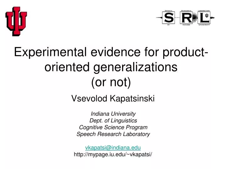 experimental evidence for product oriented generalizations or not