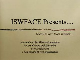 ISWFACE Presents....