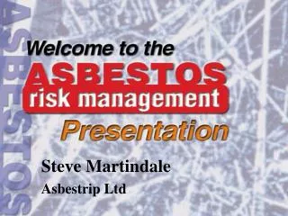 Steve Martindale Asbestrip Ltd