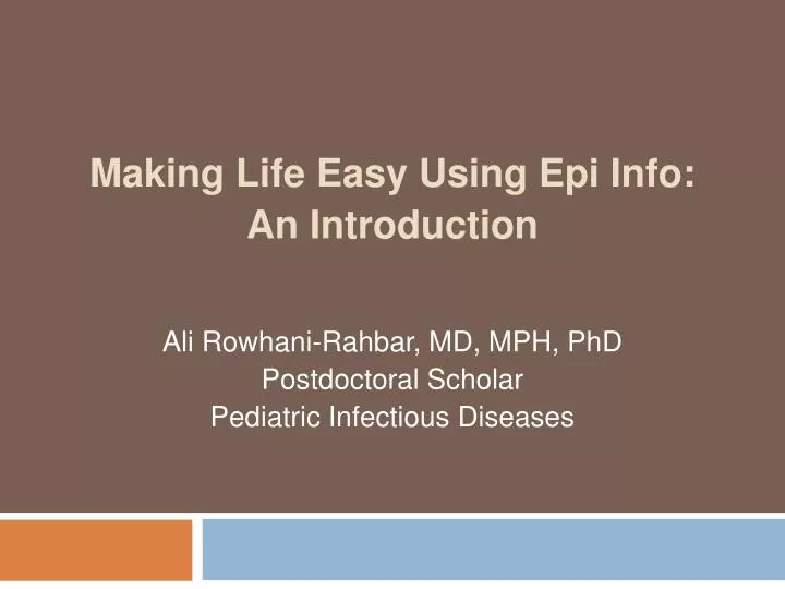 making life easy using epi info an introduction