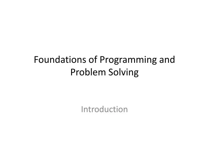 foundations of programming and problem solving