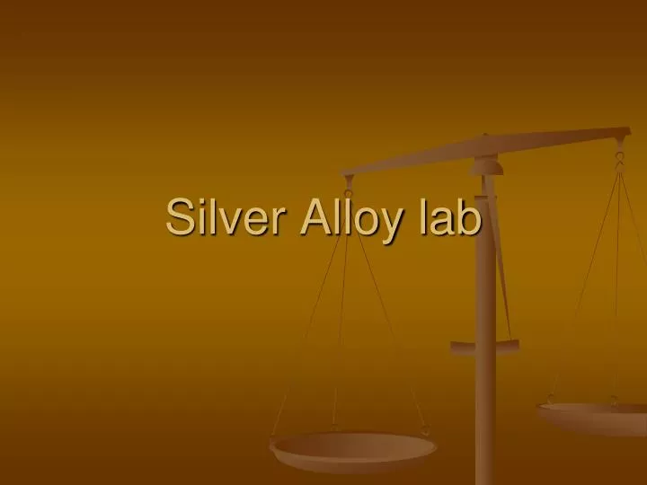 silver alloy lab