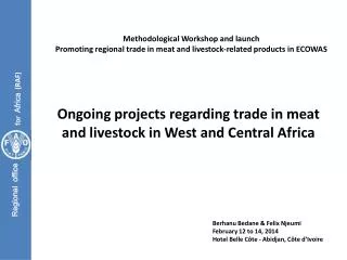 Ongoing projects regarding trade in meat and livestock in West and Central Africa