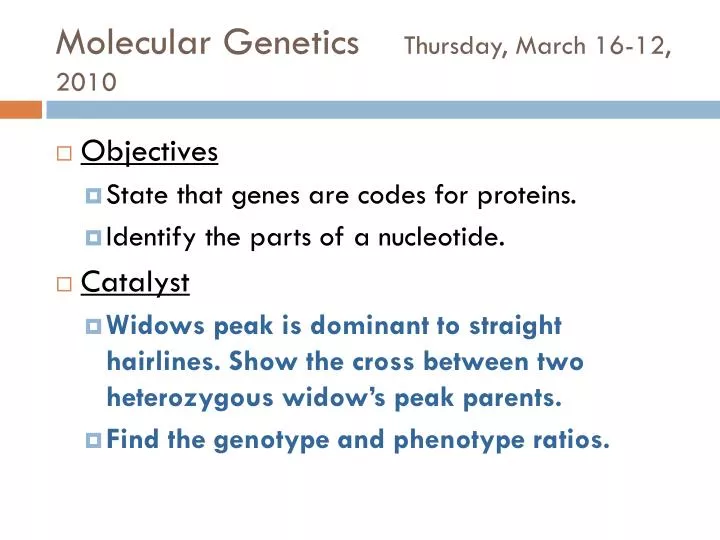 molecular genetics thursday march 16 12 2010