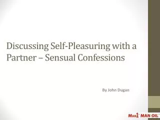 Discussing Self-Pleasuring with a Partner – Sensual Confessi