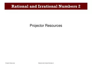 Rational and Irrational Numbers 2