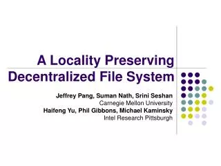 A Locality Preserving Decentralized File System