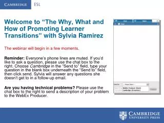 Welcome to “The Why, What and How of Promoting Learner Transitions” with Sylvia Ramirez