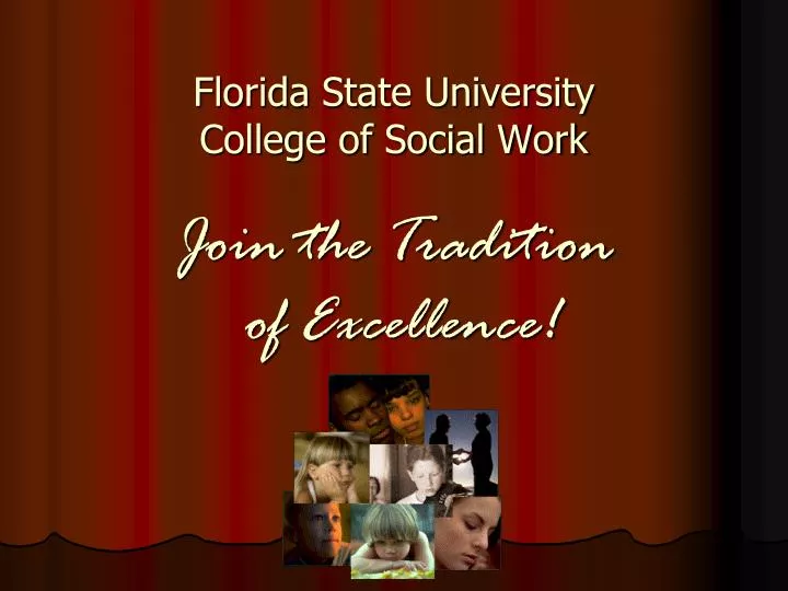 florida state university college of social work join the tradition of excellence