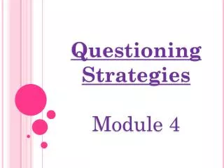 Questioning Strategies Module 4
