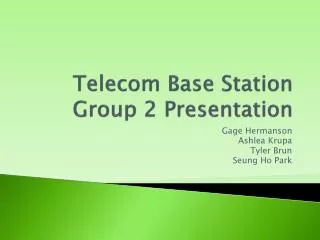 Telecom Base Station Group 2 Presentation