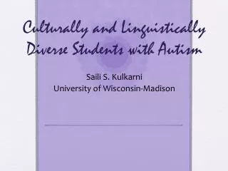 Culturally and Linguistically Diverse Students with Autism