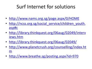 Surf Internet for solutions