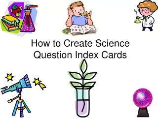 How to Create Science Question Index Cards
