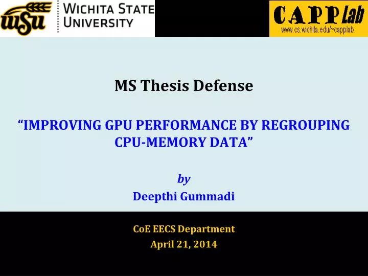 ms thesis defense improving gpu performance by regrouping cpu memory data by deepthi gummadi