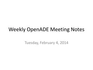Weekly OpenADE Meeting Notes