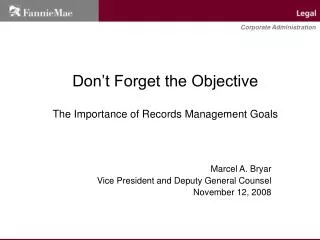 Don’t Forget the Objective The Importance of Records Management Goals