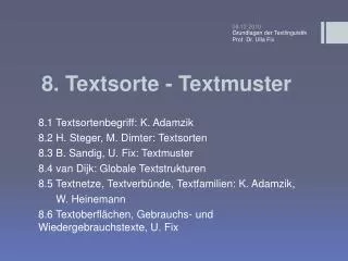 8 . Textsorte - Textmuster