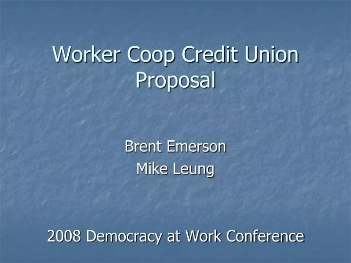 worker coop credit union proposal