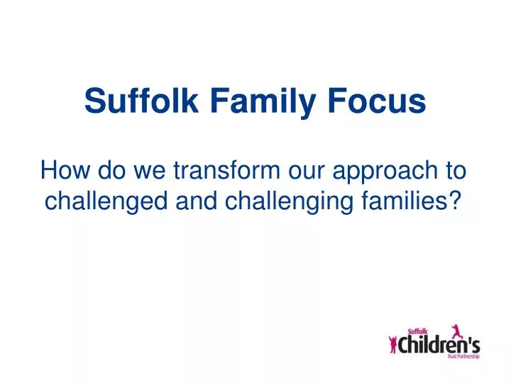 suffolk family focus