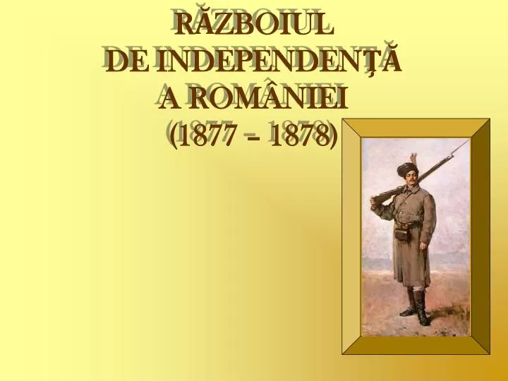 r zboiul de independen a rom niei 1877 1878