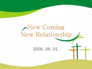 New Coming New Relationship