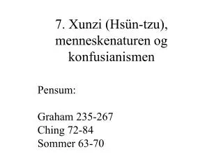 7. Xunzi (Hsün-tzu), menneskenaturen og konfusianismen