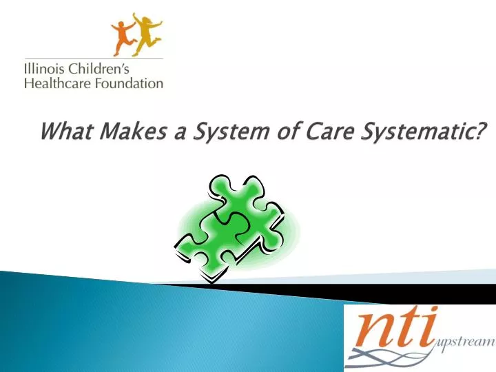 what makes a system of care systematic