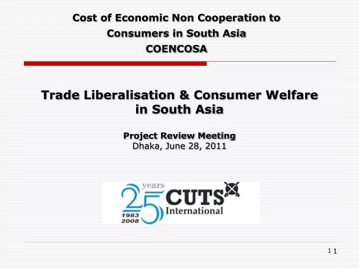 trade liberalisation consumer welfare in south asia project review meeting dhaka june 28 2011