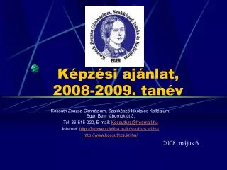 Képzési ajánlat, 2008-2009. tanév