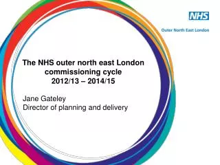 The NHS outer north east London commissioning cycle 2012/13 – 2014/15
