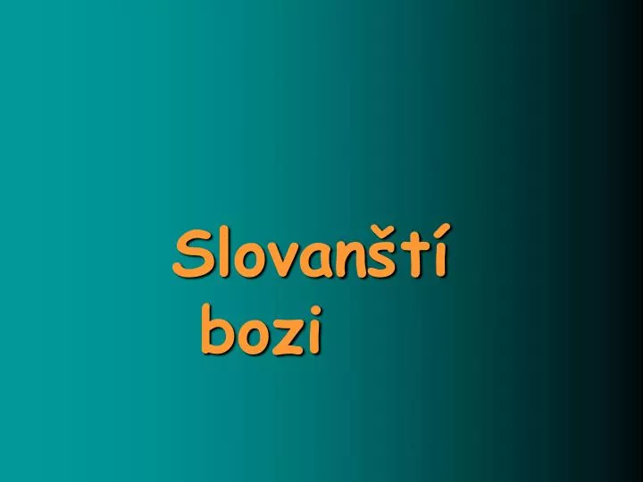 slovan t bozi