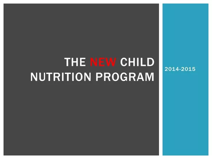 the new child nutrition program