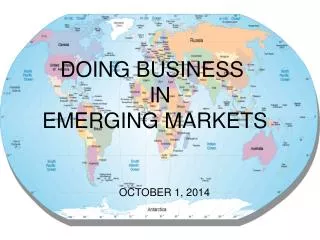 DOING BUSINESS IN EMERGING MARKETS