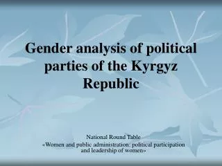 Gender analysis of political parties of the Kyrgyz Republic