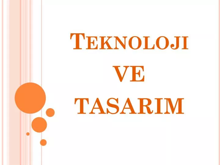 PPT - Teknoloji Ve Tasarım PowerPoint Presentation, Free Download - ID ...