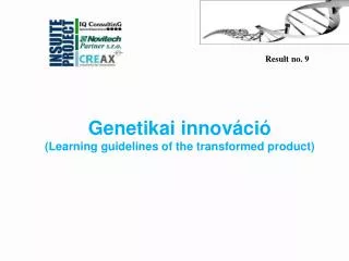 Genetika i innováció ( Learning guidelines of the transformed product )