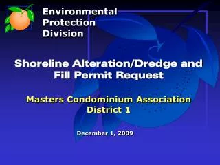 Shoreline Alteration/Dredge and Fill Permit Request Masters Condominium Association District 1