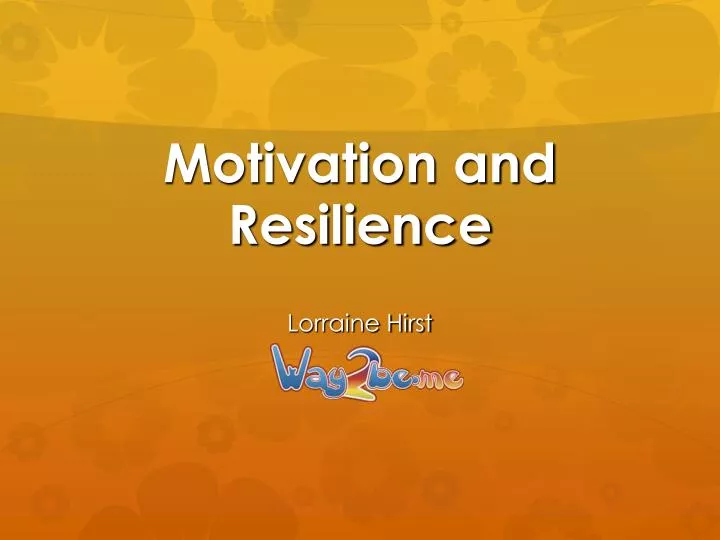motivation and resilience